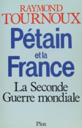 Pétain et la France Jean-Raymond Tournoux